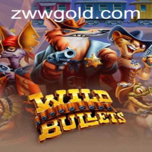 Exploring WildBullets: A Deep Dive into ZWW's Latest Gaming Adventure